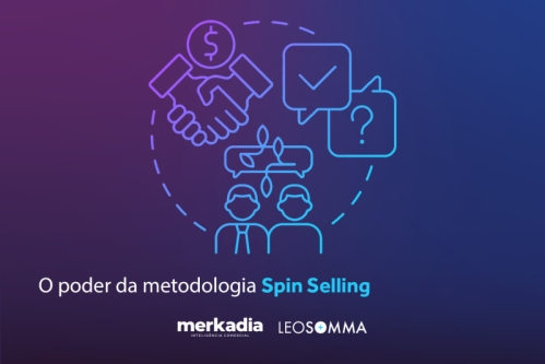 O poder da metodologia Spin Selling