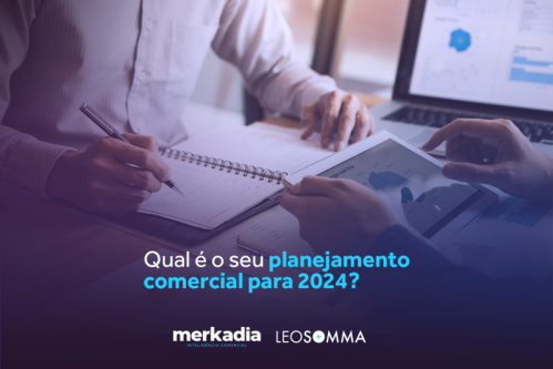 Qual é o seu planejamento comercial para 2024?
